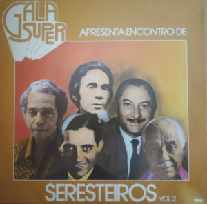 Gala Super Apresenta Encontro De Seresteiros Vol. 2 º