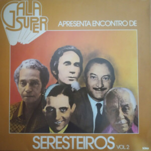 Gala Super Apresenta Encontro De Seresteiros Vol. 2 º