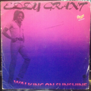 Eddy Grant – Walking On Sunshine °