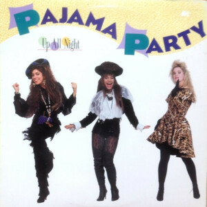 Pajama Party – Up All Night º
