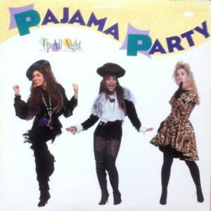 Pajama Party – Up All Night º