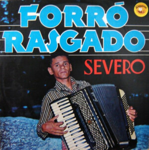 Severo – Forró Rasgado