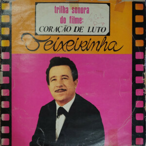 Teixeirinha – Trilha Sonora Do filme: Coração De Luto º (Capa Digitalizada)