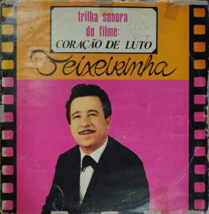 Teixeirinha – Trilha Sonora Do filme: Coração De Luto º (Capa Digitalizada)