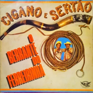 Cigano E Sertão - O Berrante Do Ferreirinha º (Capa Digitalizada)