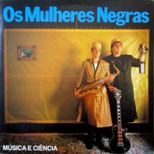 Os Mulheres Negras – Música E Ciência º (Capa Digitalizada)