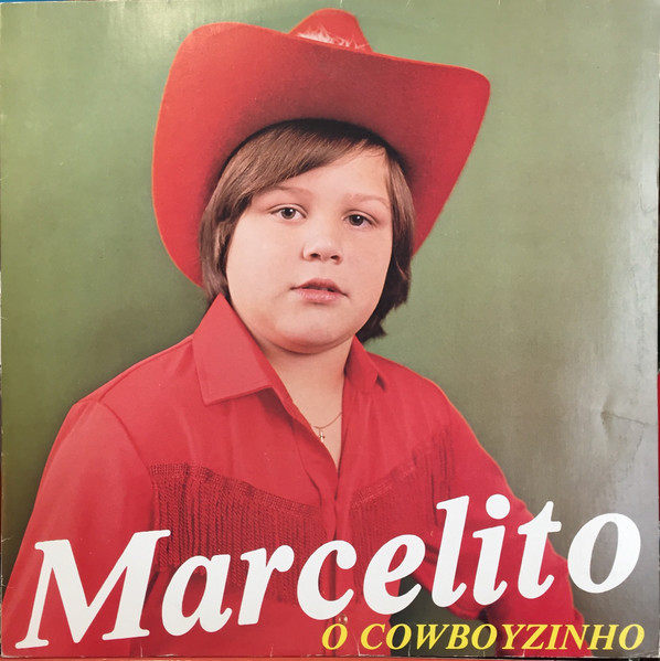 Marcelito – O Cowboyzinho º (Capa Digitalizada)