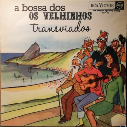 Os Velhinhos Transviados, Zé Menezes – A Bossa Dos Velhinhos Transviados º (Capa Digitalizada)