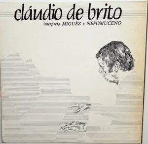 Cláudio De Brito – Interpreta Miguez E Nepomuceno º