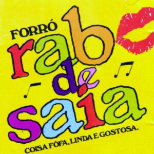 Rabo De Saia – Coisa Fôfa, Linda E Gostosa º