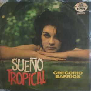 Gregorio Barrios – Sueño Tropical º