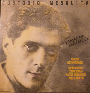 Custódio Mesquita- Prazer Em Conhecê-lo º