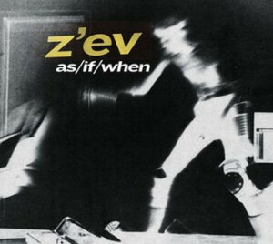 Z'ev – As / If / When (Importado) º