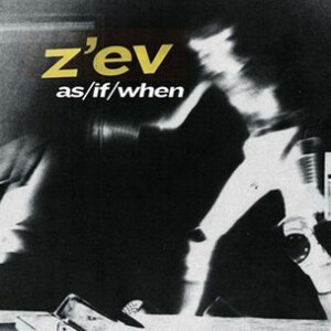 Z'ev – As / If / When (Importado) º