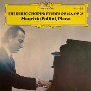 Frédéric Chopin, Maurizio Pollini – Études Op. 10 & Op. 25
