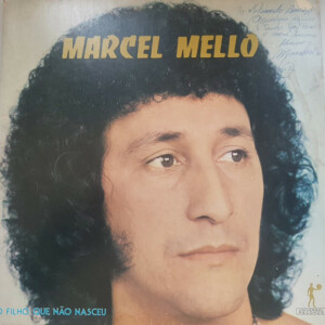 Marcel Mello – O Filho Que Não Nasceu º
