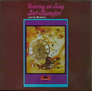 Bert Kaempfert And His Orchestra – Yesterday And Today º