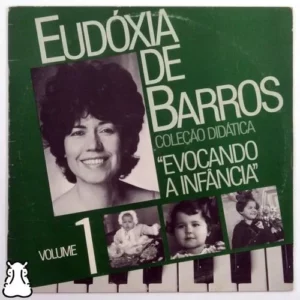 Eudóxia de Barros - Coleção didática - Evocando a infância - Volume 1