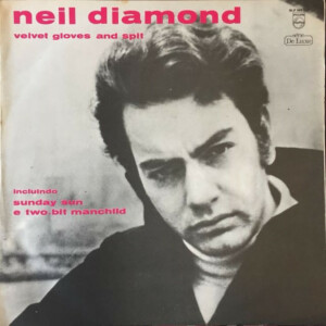 Neil Diamond – Velvet Gloves And Spit º
