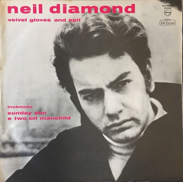 Neil Diamond – Velvet Gloves And Spit º