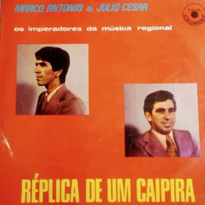 Marco Antonio E Julio Cesar - Réplica De Um Caipira Capa Digitalizada º
