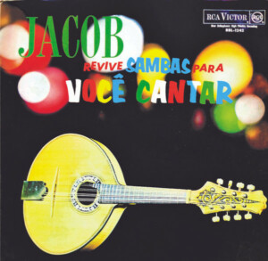 Jacob – Jacob Revive Sambas Para Você Cantar º