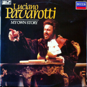 Luciano Pavarotti – My Own Story (Duplo) º