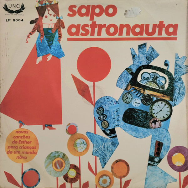 Reginaldo Bessa & Esther Flora Glanzer – Sapo Astronauta Capa Digitalizada º
