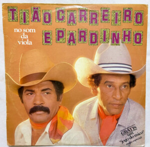Tião Carreiro E Pardinho – No Som Da Viola º