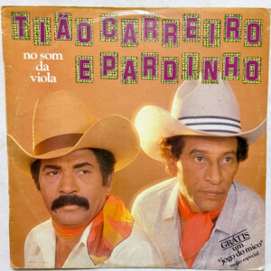 Tião Carreiro E Pardinho – No Som Da Viola º
