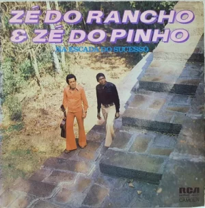 Zé Do Rancho & Zé Do Pinho - Na Escada Do Sucesso º