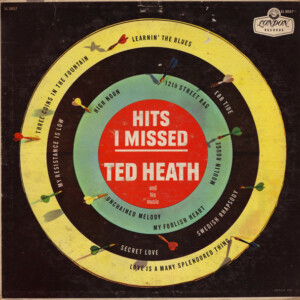 Ted Heath And His Music – Hits I Missed º
