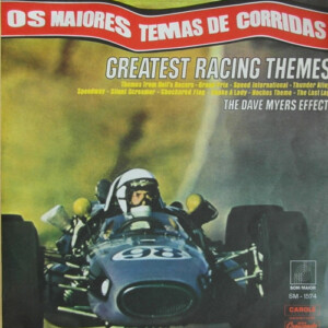 The Dave Myers Effect – Os Maiores Temas de Corridas: Greatest Racing Themes º