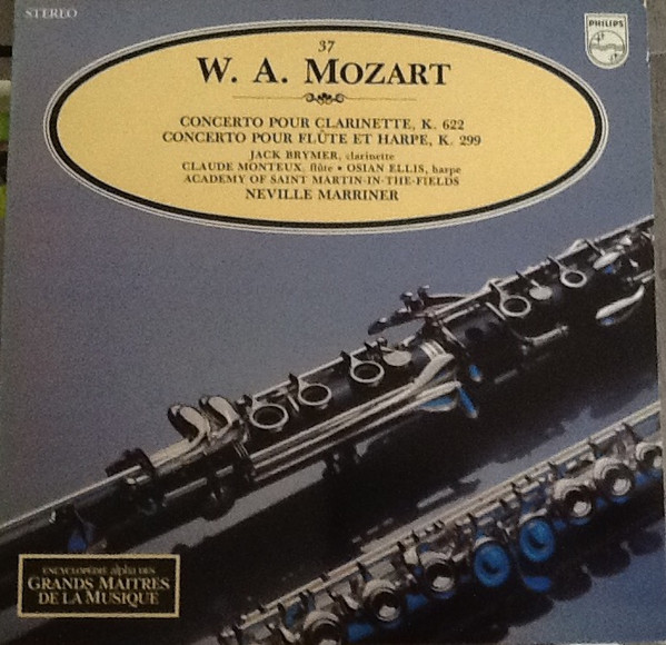 W. A. Mozart 37  Concerto pour clarinette K622 - Concerto pour flûte et harpe K299 º