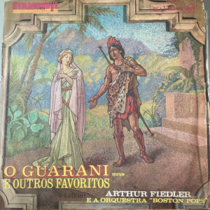Arthur Fiedler / Orq. "Boston Pops" – O Guarani e Outros Favoritos de Sabor Latino º