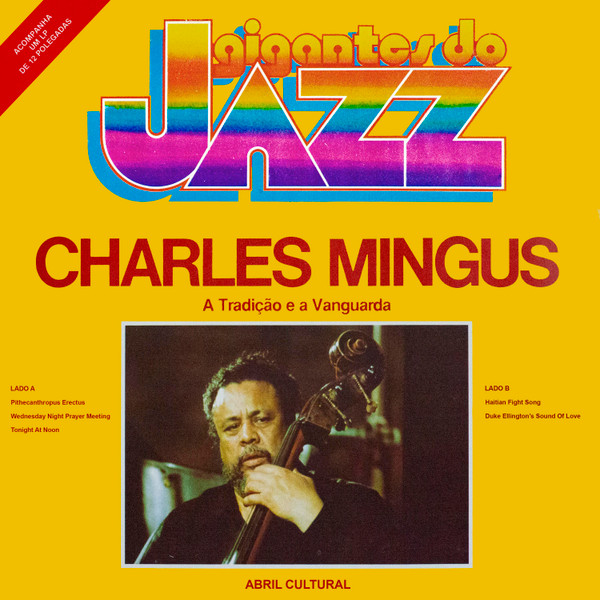 Charles Mingus – A Tradição E A Vanguarda Gigantes do Jazz º