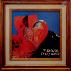 Terry Winter – Pleasure º