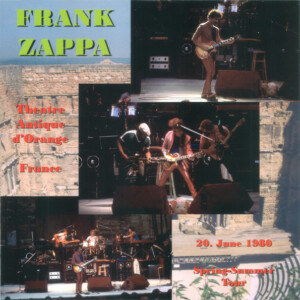 Frank Zappa – Theatre Antique D'Orange - France (20. June 1980) (Importado) º