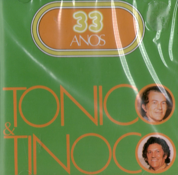 Tonico & Tinoco – 33 Anos º