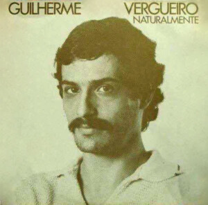 Guilherme Vergueiro – Naturalmente º