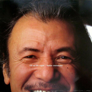 Sadao Watanabe – Fill Up The Night º