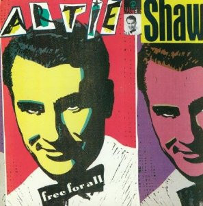Artie Shaw – Free For All º