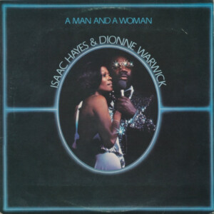 Isaac Hayes & Dionne Warwick – A Man And A Woman (Duplo) º