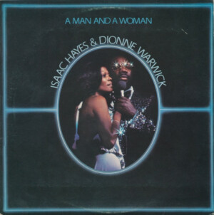 Isaac Hayes & Dionne Warwick – A Man And A Woman (Duplo) º
