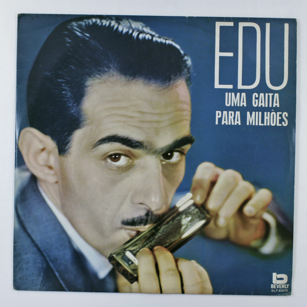 Edu – Uma Gaita Para Milhões º