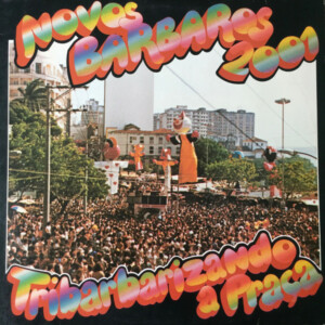 Novos Barbaros 2001 – Tribarbarizando A Praça º