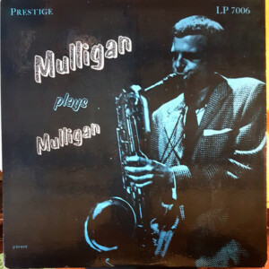 Gerry Mulligan – Mulligan Plays Mulligan º