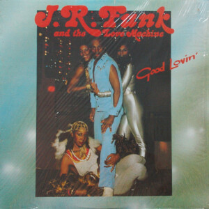J.R. Funk & The Love Machine – Good Lovin º