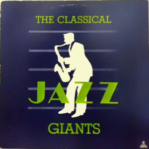 The Classical Jazz Giants º