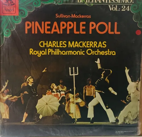 Sir Arthur Sullivan, Sir Charles Mackerras, Royal Philharmonic Orchestra – Pineapple Poll-Ballet º